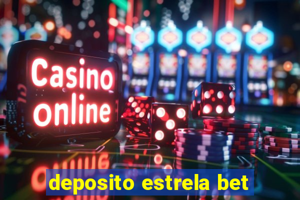 deposito estrela bet